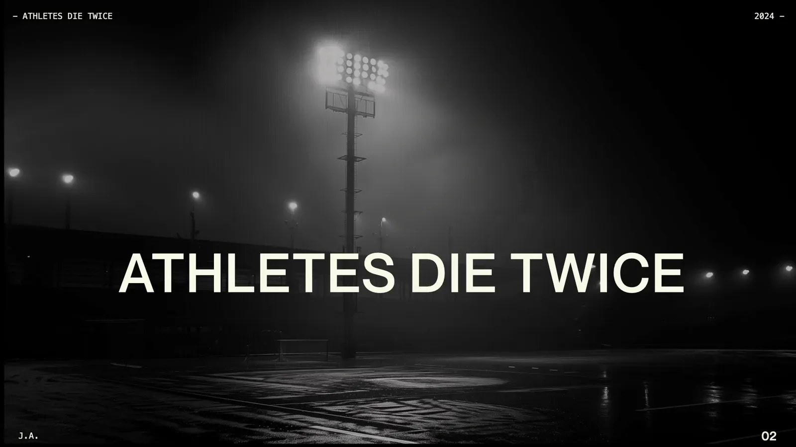 Title card reading ATHLETES DIE TWICE over a black-and-white floodlit stadium in night fog